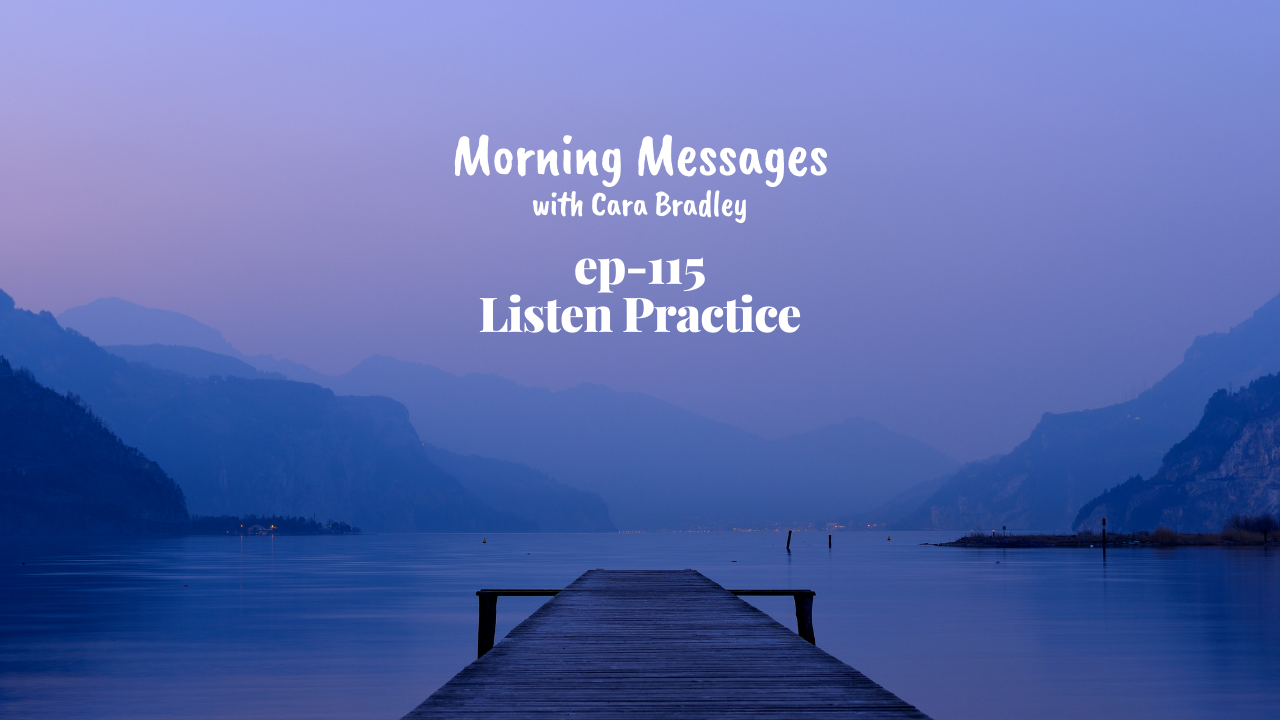 #268: MORNING MESSAGES | Listen Practice - Cara Bradley - Mental ...